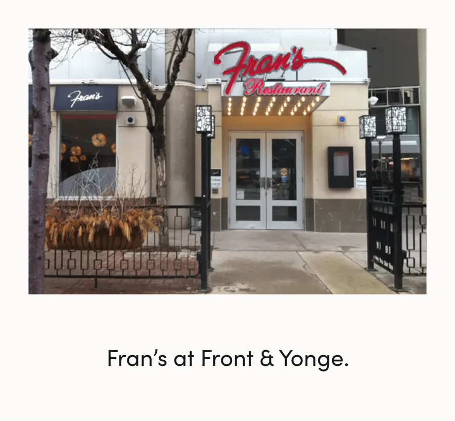 Fran's at Front and Yonge
